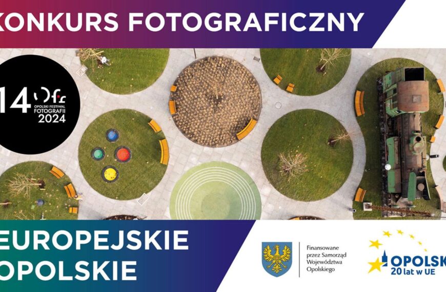 Europejskie Opolskie - konkurs fotograficzny