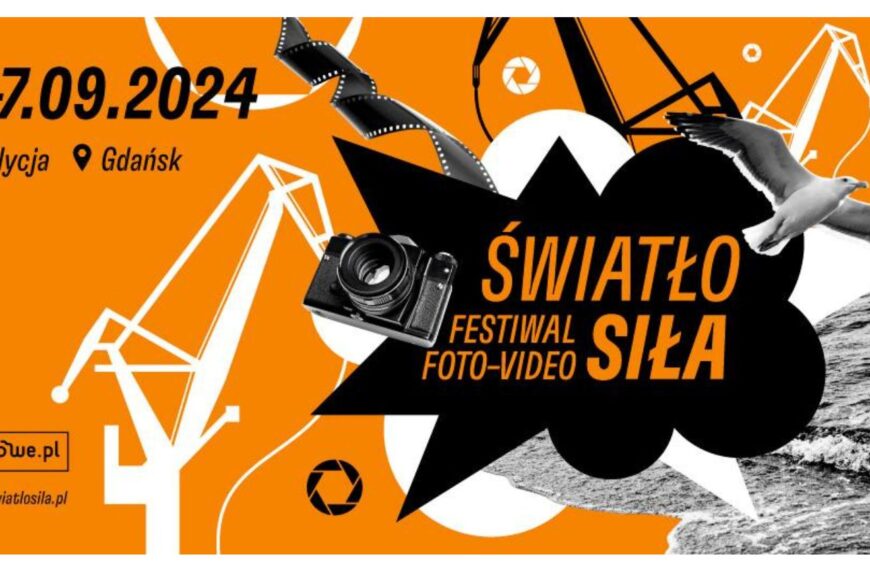 ŚwiatłoSiła 2024 - festiwal foto-video 6-7 września