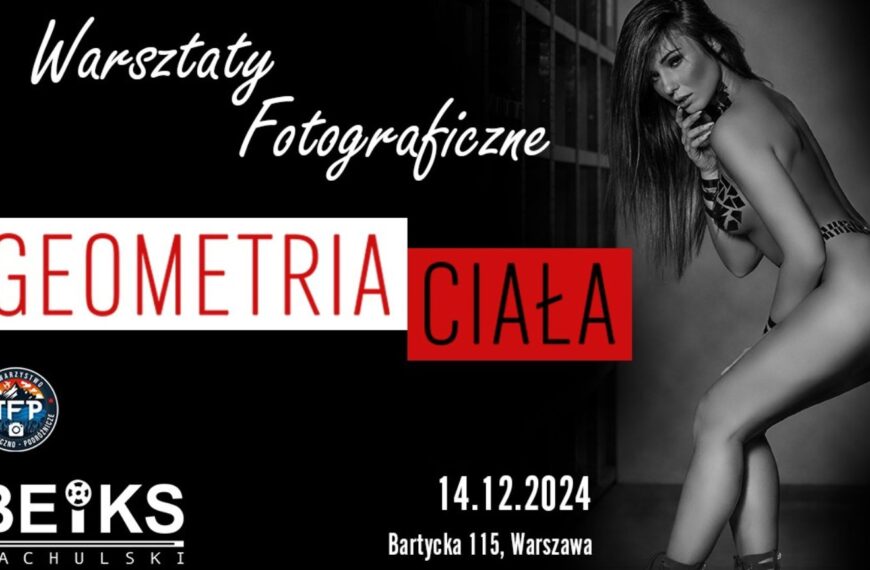 Warsztaty fotograficzne "Geometria Ciała"