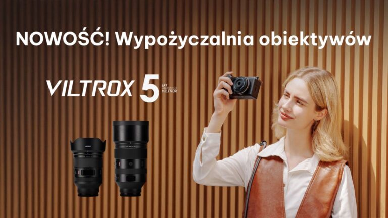 Ruszyła wypożyczalnia obiektywów Viltrox!