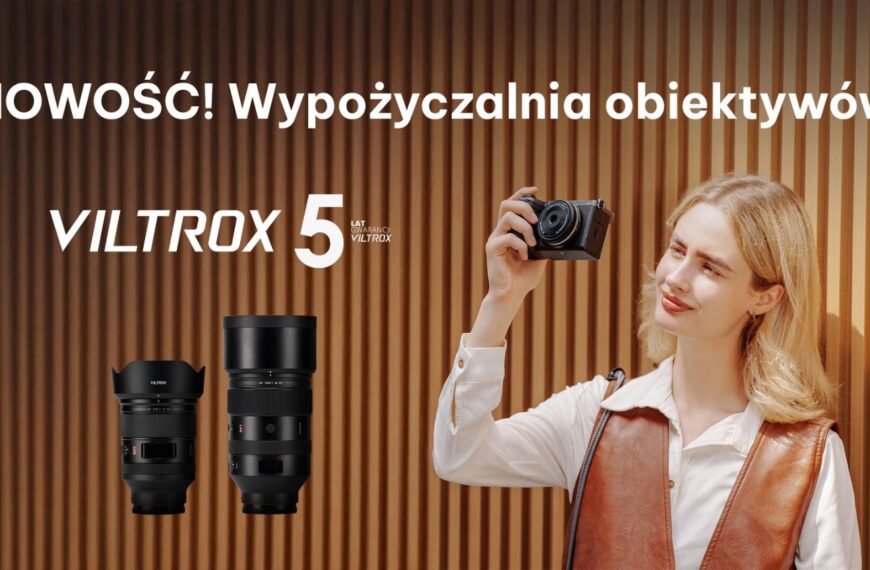 Ruszyła wypożyczalnia obiektywów Viltrox!