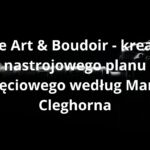 Boudoir - kreacja nastrojowego planu zdjęciowego