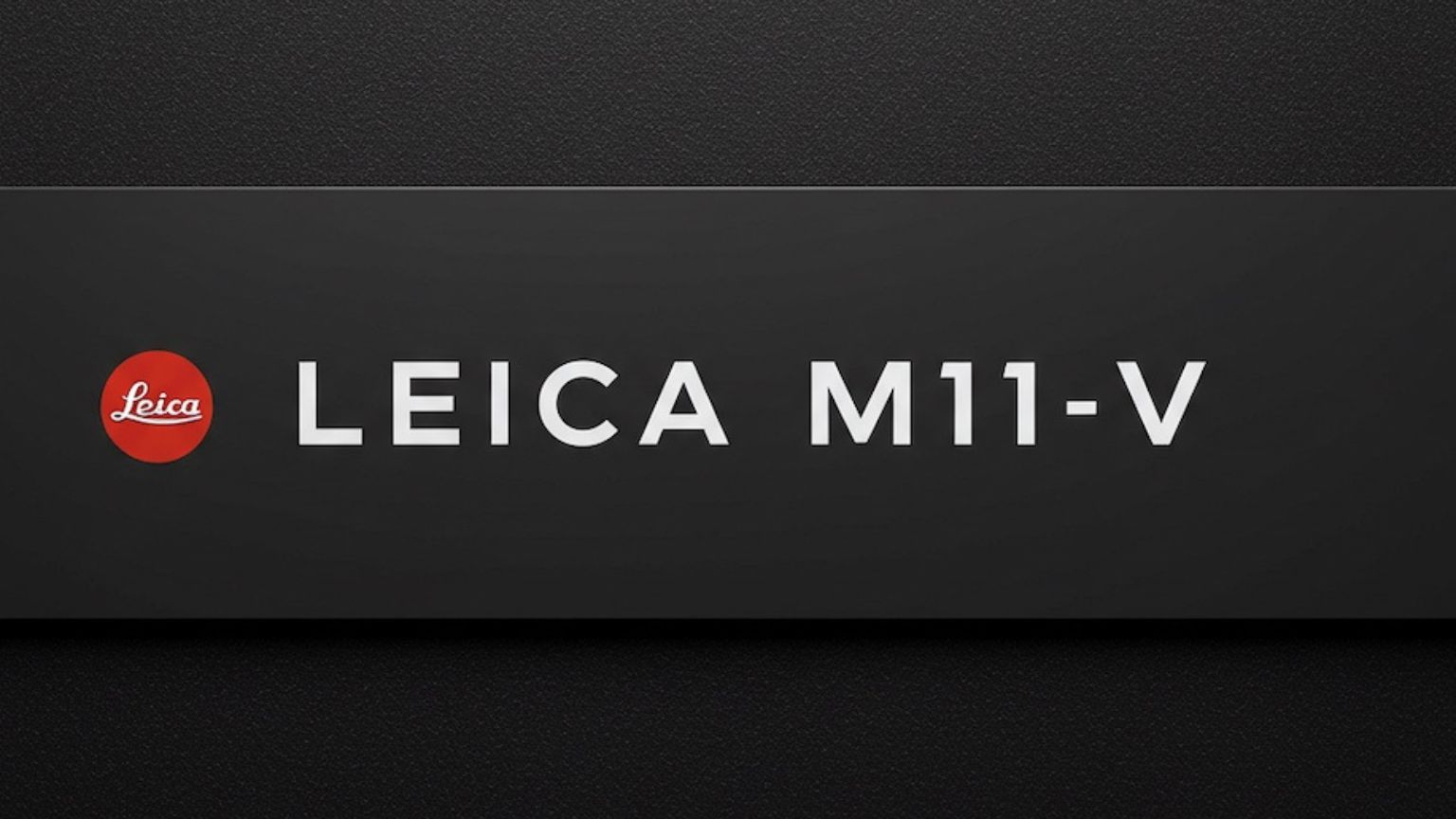 Nadchodzi Leica M11-V, nowa era dla klasycznej serii M