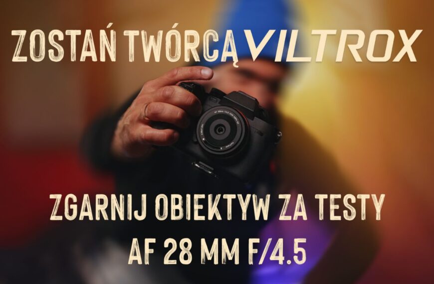 Test konsumencki obiektywu Viltrox AF 28mm F/4.5